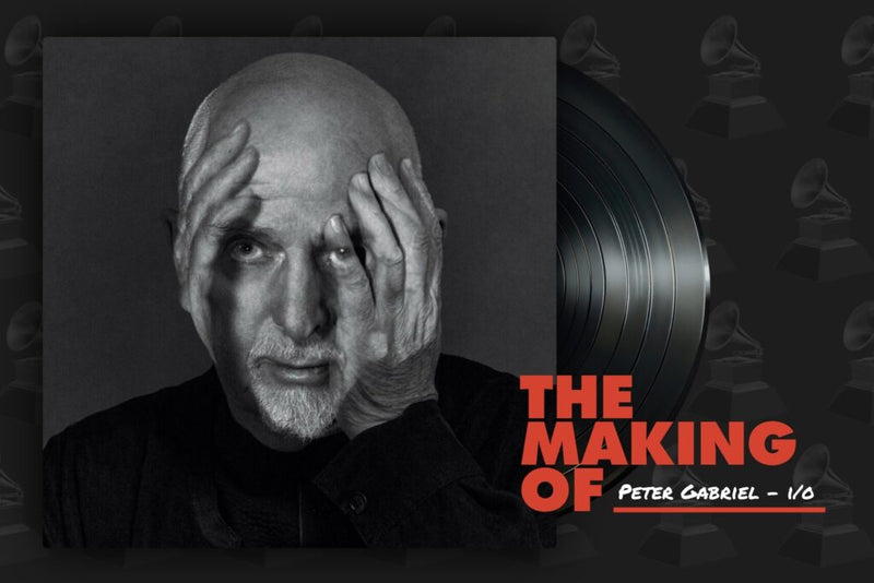 The Making Of Peter Gabriel’s GRAMMY-Winning i/o