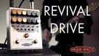 Origin Effects RevivalDRIVE Custom Overdrive Pedal