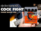 Electro-Harmonix Cock Fight Cocked Wah and Fuzz Pedal